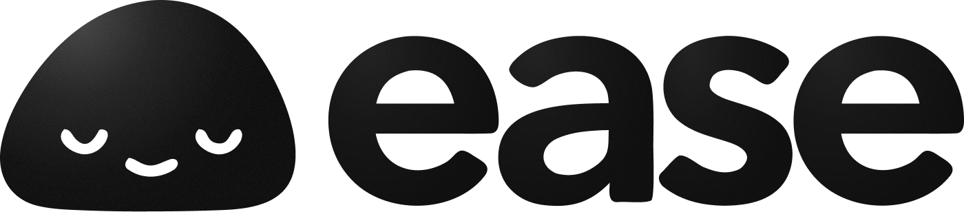 Ease